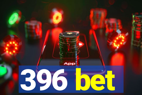 396 bet